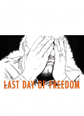 最后的自由时光Last Day of Freedom